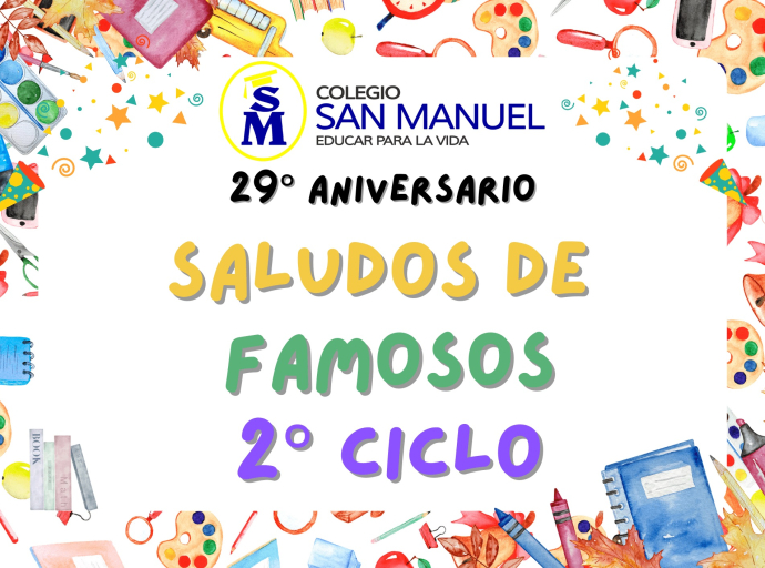 SALUDO DE FAMOSOS - ALIANZAS DE 2° CICLO